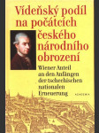 Vídeňský podíl na počátcích českého národního obrození vintr josef, pleskalová jana (eds.) - náhled