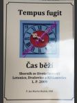 TEMPUS FUGIT - ČAS BĚŽÍ - Sborník ze života farností Letonice, Dražovice a Křižanovice L.P. 2009 - BEJČEK Jan Martin, OSB - náhled