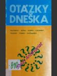 Otázky dneška - blatnický rudolf sdb / botek antonín / hlinka antonín sdb / lučanský l. / pauliny andrej sdb / tomko jozef / zlatňanský jozef - náhled