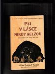 Psi v lásce nikdy nelžou (Emocionální svět a citový život psů) - náhled