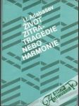 Život zítra - tragédie, nebo harmonie - náhled