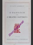 O pannách . pohřební chvalořeč o bratru satyrovi - ambrož svatý - náhled