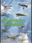 Dobyvatelé vzdušného oceánu - Odvaha jim nechyběla - Malé letecké etudy I.+II. - náhled