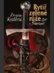 Rytíř zelené růže: Záviš z Falkenštejna - náhled