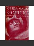 Česká malba gotická. Deskové malířství 1350-1450 [obrazy, gotika, český středověk, Karel IV. - mistr oltáře vyšebrodského, mistr Theodorik, mistr oltáře třeboňského, rajhradského - katalog obrazů] HOL - náhled