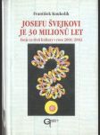 Josefu Švejkovi je 30 milionů let - náhled