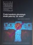 Česká katolická eklesiologie druhé poloviny 20. století - novotný vojtěch - náhled