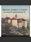 Hrady, zámky a tvrze na starých pohlednicích II. Jižní Čechy - náhled