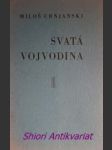 Svatá vojvodina - povídka - crnjanski miloš - náhled