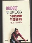 Bridget Jonesová s rozumem v koncích - náhled