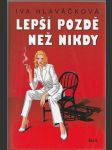 Lepší pozdě než nikdy - náhled