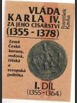 Vláda Karla IV. za jeho císařství (1355-1378) I. II. - náhled