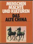 Menschen mächte und Kulturen das alte China - náhled