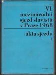 VI. mezinárodní sjezd slavistů v Praze 1968 akta sjezdu I. - náhled