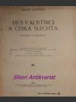 Hus v kostnici a česká šlechta - poznámky a dokumenty - novotný václav - náhled