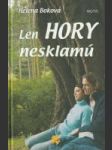 Len hory nesklamú - náhled