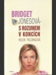 Bridget jonesová - s rozumem v koncích - náhled