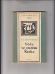 Věda ve starém Řecku a její význam pro nás (Od Thaleta k Aristotelovi) - náhled