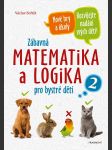 Zábavná matematika a logika pro bystré děti 2 fořtík václav - náhled