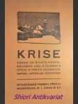 KRISE - Obraz ze života podhoráckého lidu - S hudbou a se zpěvy o třech jednáních - OTČENÁŠEK Jaroslav - náhled