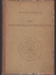 Das Johannes - Evangelium - im Verhältnis zu den drei anderen Evangelien besonders zu dem Lukas-Evangelium - náhled