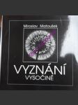 Vyznání vysočině - matoušek miroslav - náhled