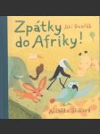 Zpátky do afriky! dvořák jiří - náhled