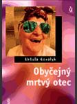 Obyčejný mrtvý otec kovalyk uršula - náhled