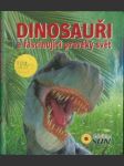 Dinosauři a fascinující pravěký svět - náhled