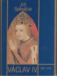 Václav IV.  (1361-1419) - K předpokladům husitské revoluce - náhled