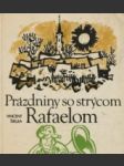 Prázdniny so strýcom Rafaelom - náhled