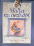 Malba na hedvábí - náhled