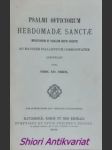 Psalmi Officiorum Hebdomadae Sanctae Mediationum et Finalium Initiis Digestis Ad Majorem Psallentium Commoditatem - HABERL Franz Xaver - náhled