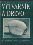 Výtvarník a drevo - náhled