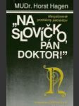 Na slovíčko pán doktor! - náhled