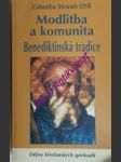 Modlitba a komunita - benediktinská tradice - stewart columba osb - náhled