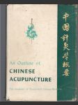 An Outline of Chinese Acupuncture - The Academy of Traditional Chinese Medicine - náhled