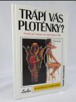 Trápí vás ploténky? Příručka pro všechny, kdo mají bolesti v kříži (se sedmnácti vyobrazeními) - náhled