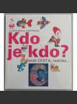 Kdo je kdo? aneb Cesta, cestička ... - náhled