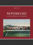 Nepomucko na starých pohlednicích a fotografiích (Nepomuk) - náhled