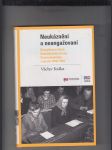 Neukáznění a neangažovaní (Disciplinace členů Komunistické strany Československa v letech 1948-1952) - náhled