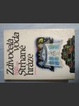 Zdivočelá voda ; Strhané hráze : četba pro žáky zákl. škol : pro čtenáře od 12 let - náhled