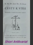 CESTY K VÍŘE - Přednášky v československém rozhlase - URBAN Jan Evangelista - náhled