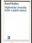 Mykotické choroby kůže a jejích adnex - náhled