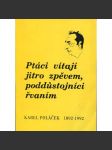 Ptáci vítají jitro zpěvem, poddůstojníci řvaním (Karel Poláček 1892-1992) - náhled