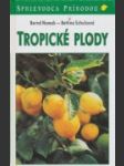 Tropické plody - náhled