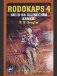 Srub na slunečním kameni - douglas r.h. - náhled