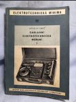 Základní elektrotechnická měření : Určeno pracovníkům v prům. i technikům. 1. [sv.] - náhled