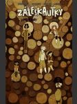 ZÁLESKAUTKY – LUMBERJANES 4 Ellisová Grace,Laihoová Maarta,Stevensonová Noelle,Wattersov - náhled