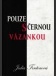 Pouze s černou vázankou - náhled